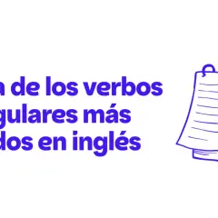Lista de verbos irregulares más usados en inglés. ¿Cuántos verbos irregulares hay en inglés?