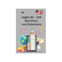 Libro de ejercicios de inglés B2 con soluciones. Incluye un globo terráqueo, libros y el Big Ben.