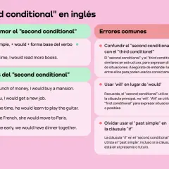 Guía sobre el "second conditional" en inglés: cómo formarlo, ejemplos y errores comunes.