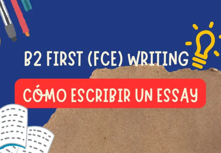 Aprende la estructura de un essay B2 First (FCE) con esta guía visual. Lápices, libros y una bombilla de ideas te ayudarán a escribir.