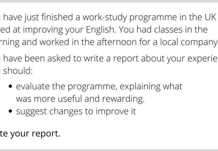 Instrucciones para escribir un report en inglés sobre un programa de estudios y trabajo en el Reino Unido, evaluando su utilidad y sugiriendo mejoras.