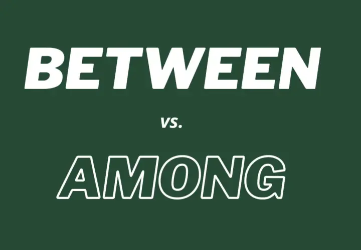 Texto blanco sobre fondo verde oscuro: "BETWEEN" arriba, "VS." en el medio, y "AMONG" abajo. Explica la diferencia entre among y between.