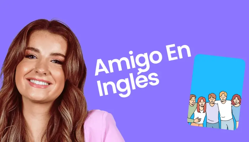 Una mujer sonríe junto a un grupo de amigos en un dibujo animado. El texto dice "Amigo En Inglés".