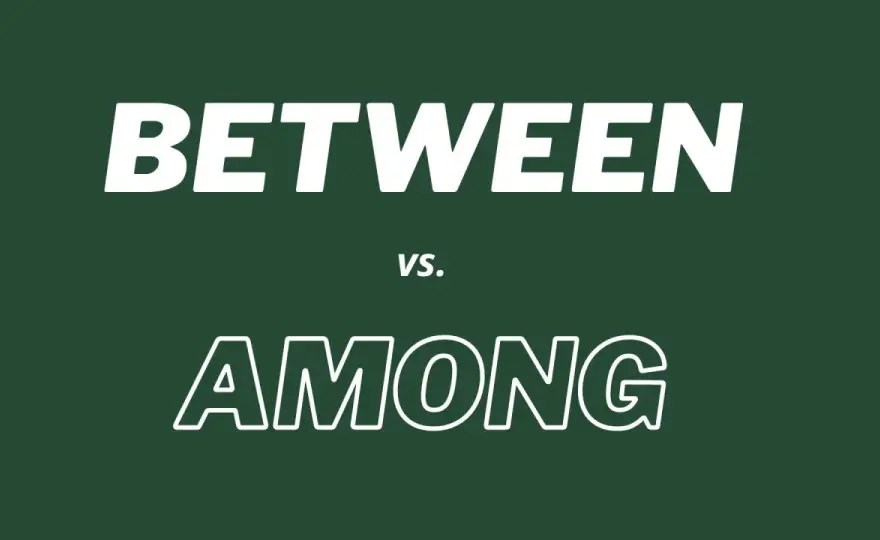 Diferencia entre among y between y cuándo usar cada una