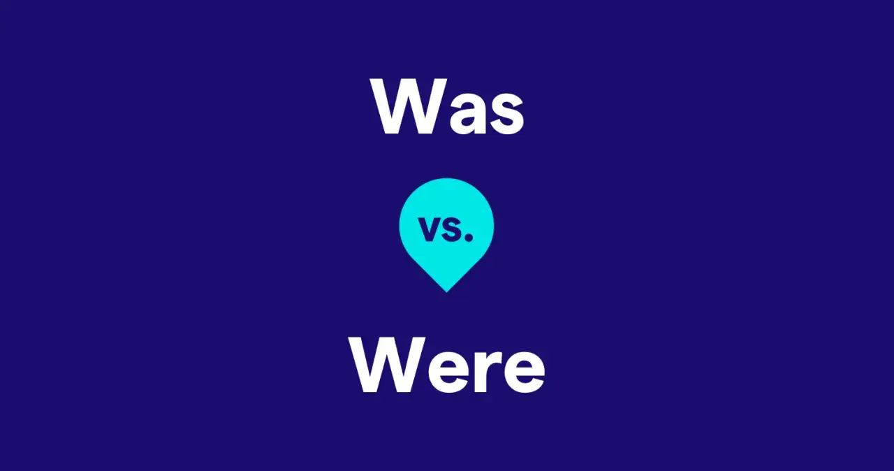Was vs. Were. El texto blanco muestra "Was" arriba, un círculo azul con "vs." en el medio, y "Were" abajo.