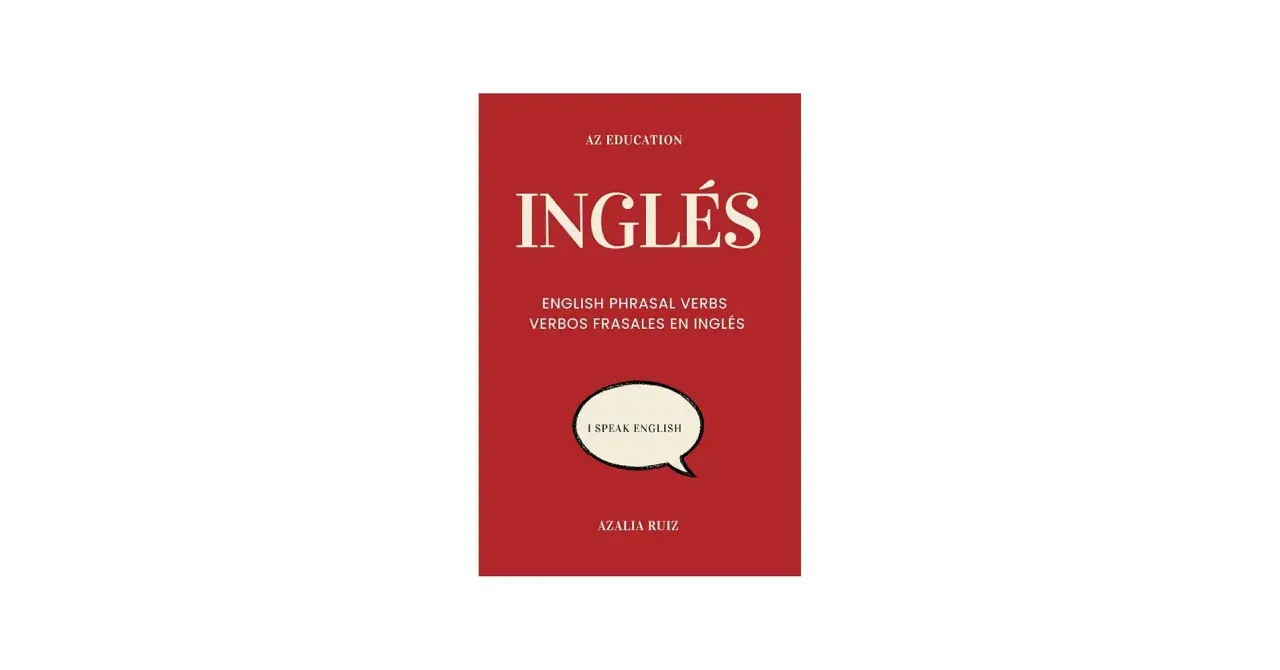 Libro "Inglés" de AZ Education, enfocado en phrasal verbs. Incluye "I SPEAK ENGLISH".