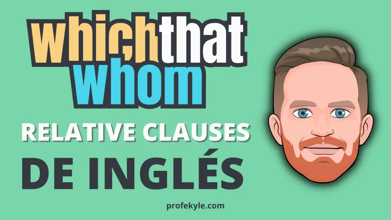 Ilustración con el título "Which, That, Whom" y "Relative Clauses de Inglés". Aprende ejemplos de relative clauses.