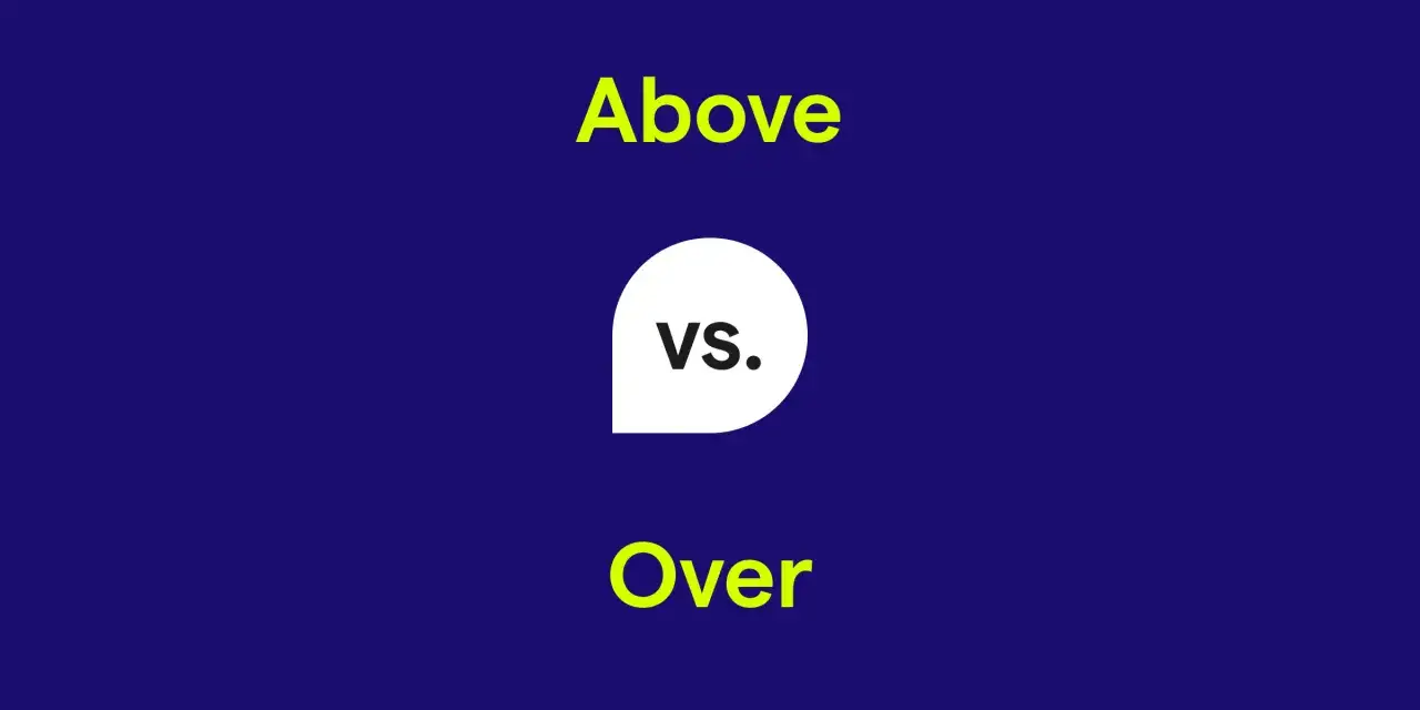 La diferencia entre over y above. El texto 
